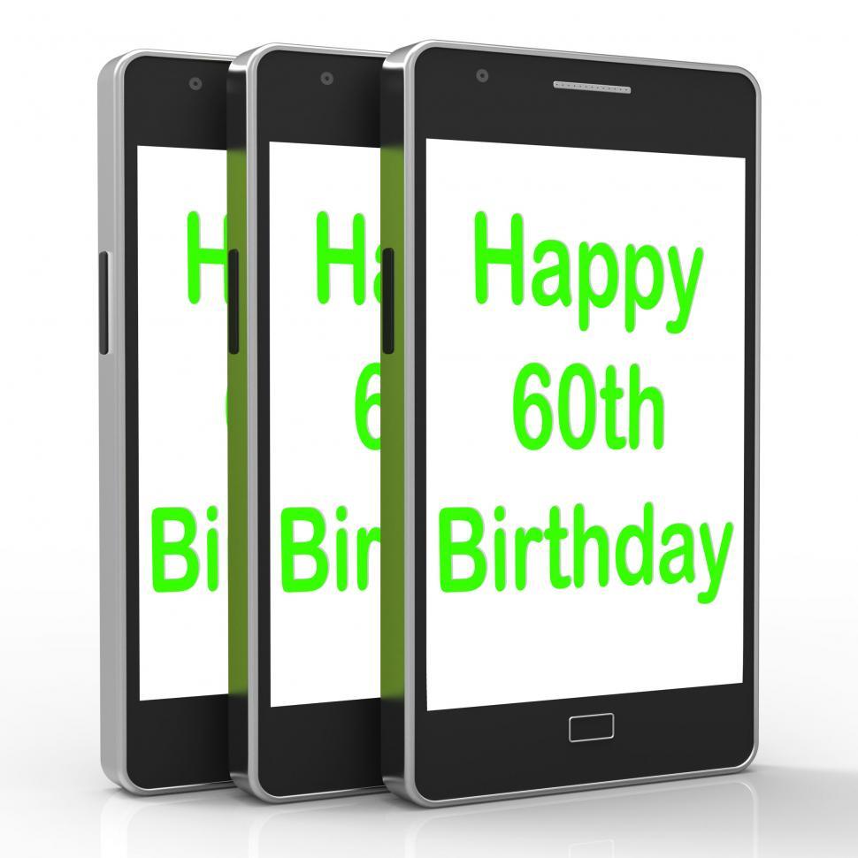 Free Image of Happy 60th Birthday Smartphone Shows Reaching Sixty Years 