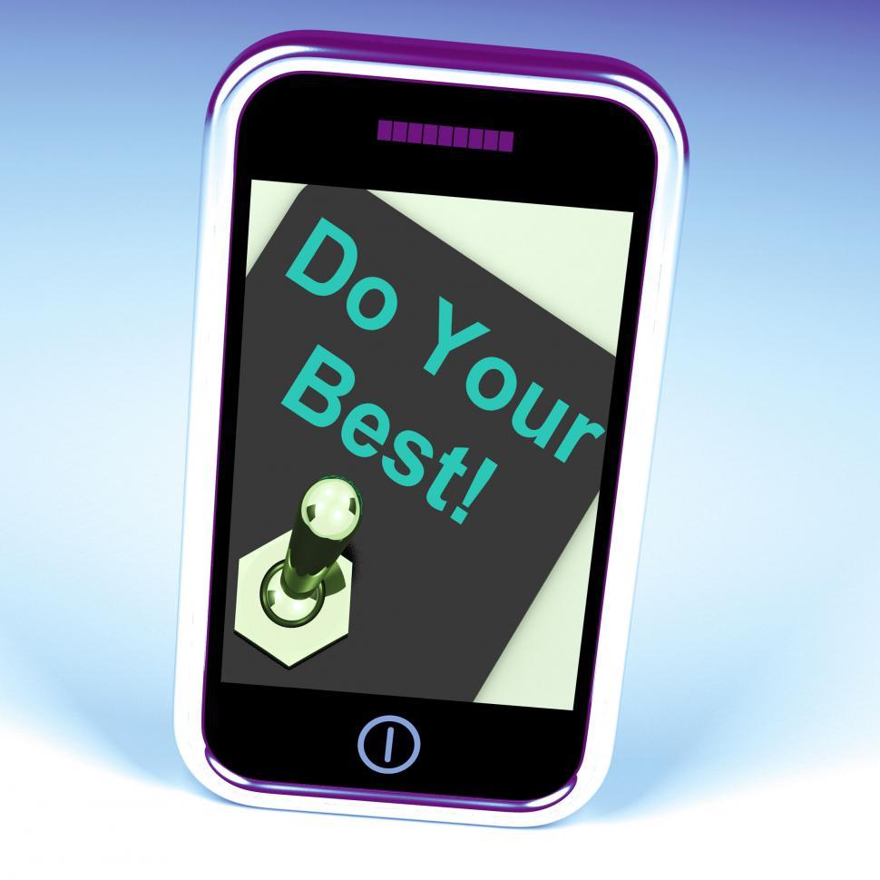 Free Image of Do Your Best Phone Shows Attempt Try Hard 