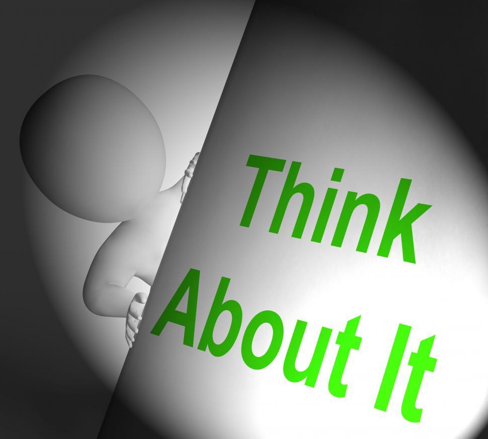 Free Image of Think About It Sign Displays Considering And Contemplating 