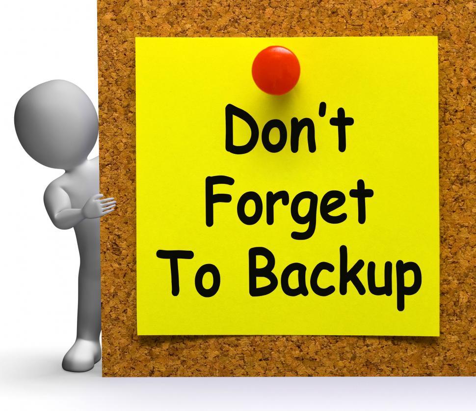 Free Image of Don t Forget To Backup Note Means Back Up Or Data 