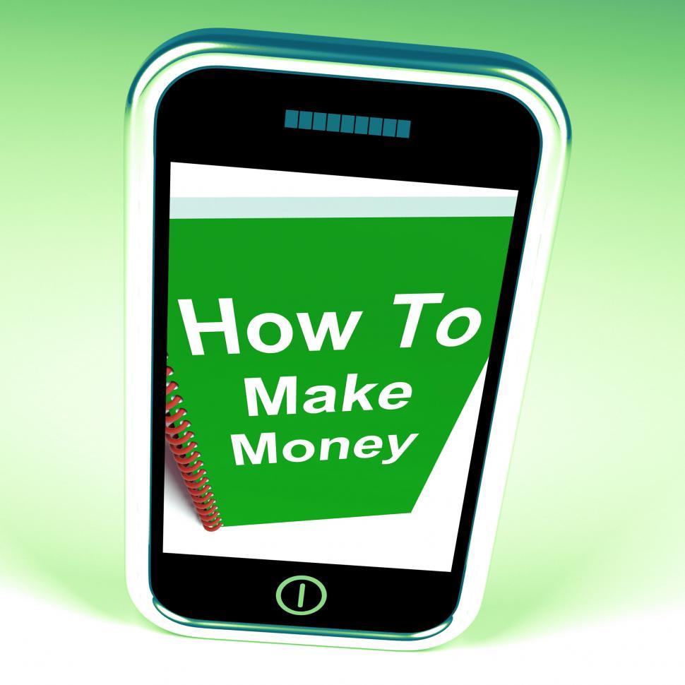 Free Image of How to Make Money on Phone Represents Getting Wealthy 