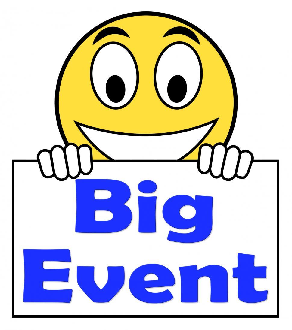 Free Image of Big Event On Sign Shows Celebration Occasion Festival And Perfor 