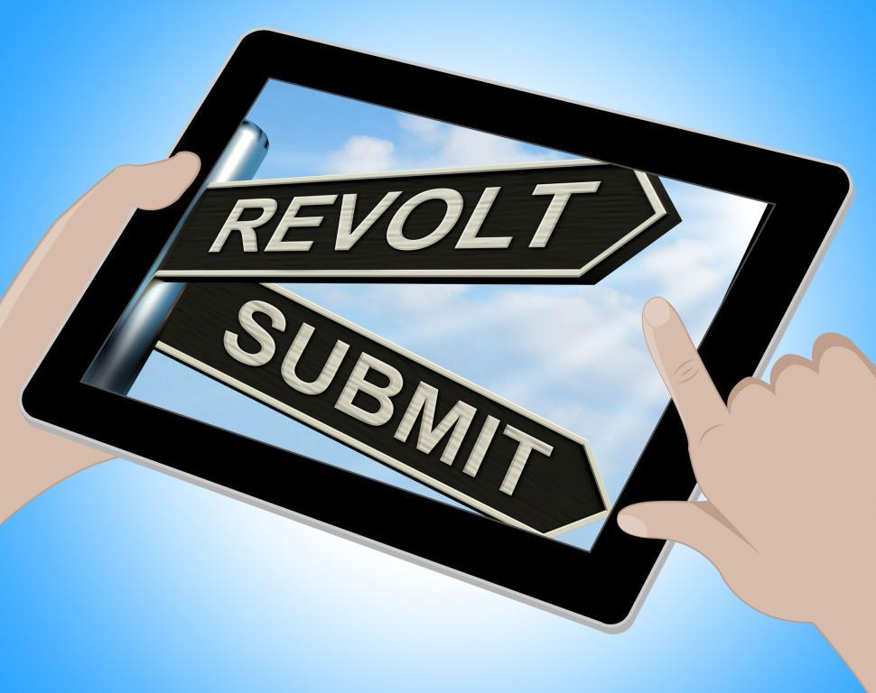 Free Image of Revolt Submit Tablet Means Rebellion Or Acceptance 