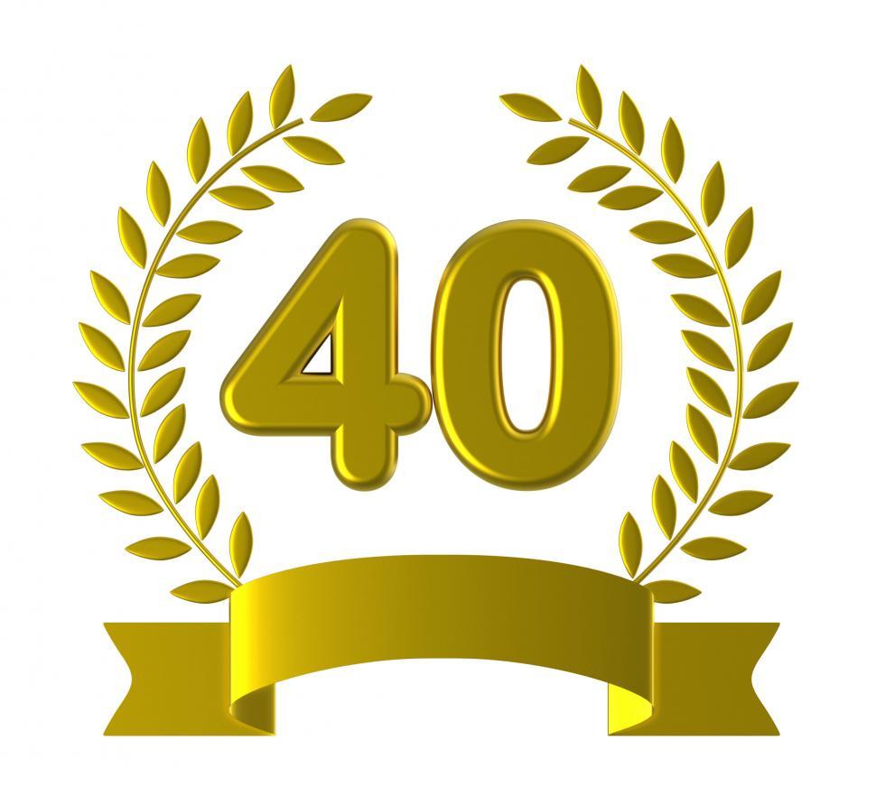 Free Image of Fortieth Forty Shows Happy Birthday And 40 