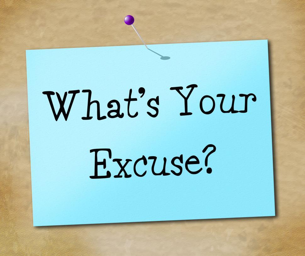 Free Image of What s Your Excuse Means Dont Give Up And Succeed 