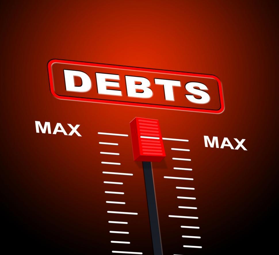 Free Image of Debts Max Means Extreme Greatest And Owning 