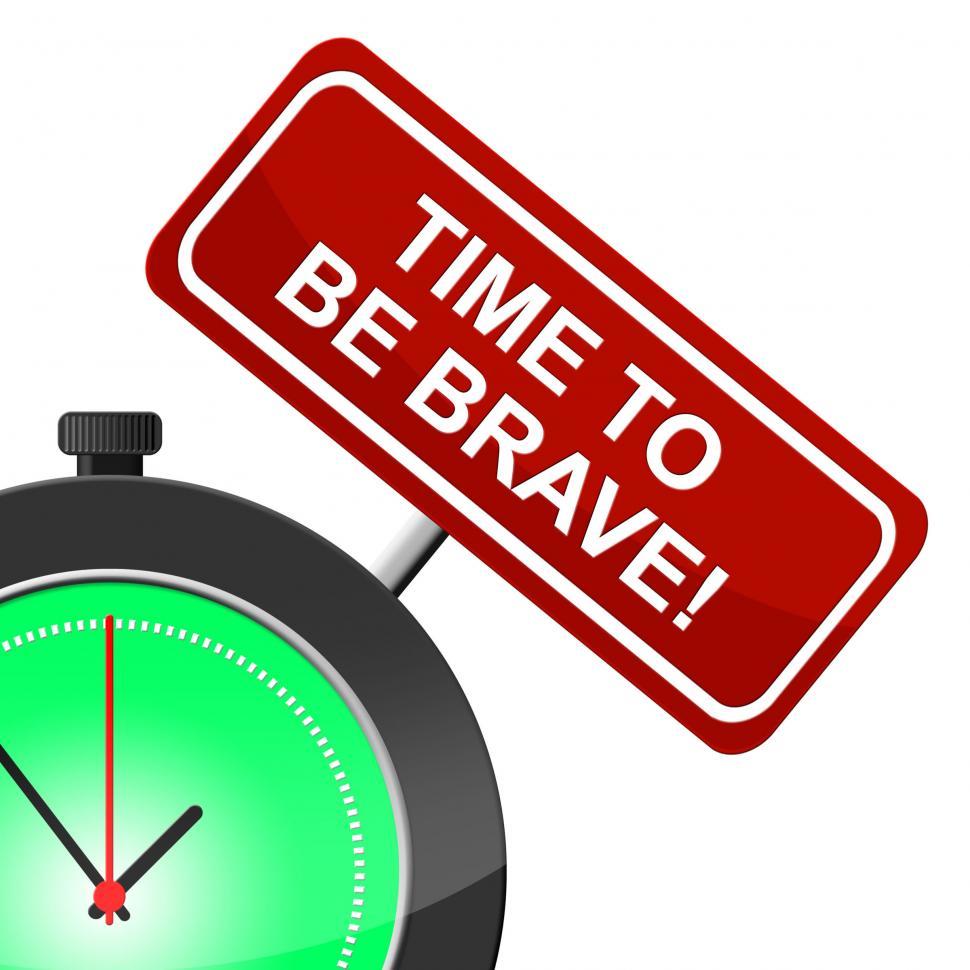 Free Image of Be Brave Represents Unafraid Macho And Determined 