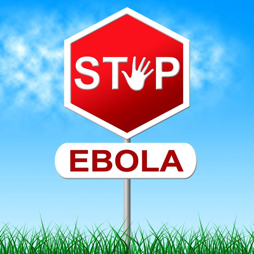 Free Image of Ebola Stop Means Warning Sign And Danger 