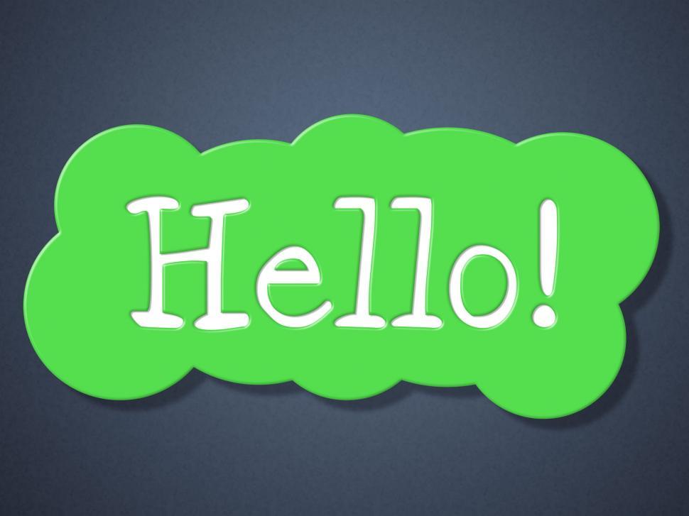 Free Image of Sign Hello Indicates How Are You And Greetings 