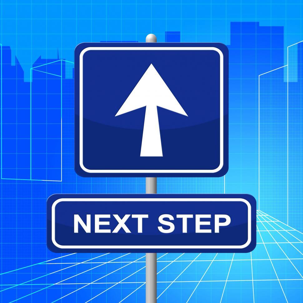 Free Image of Next Step Represents Arrow Display And Progression 