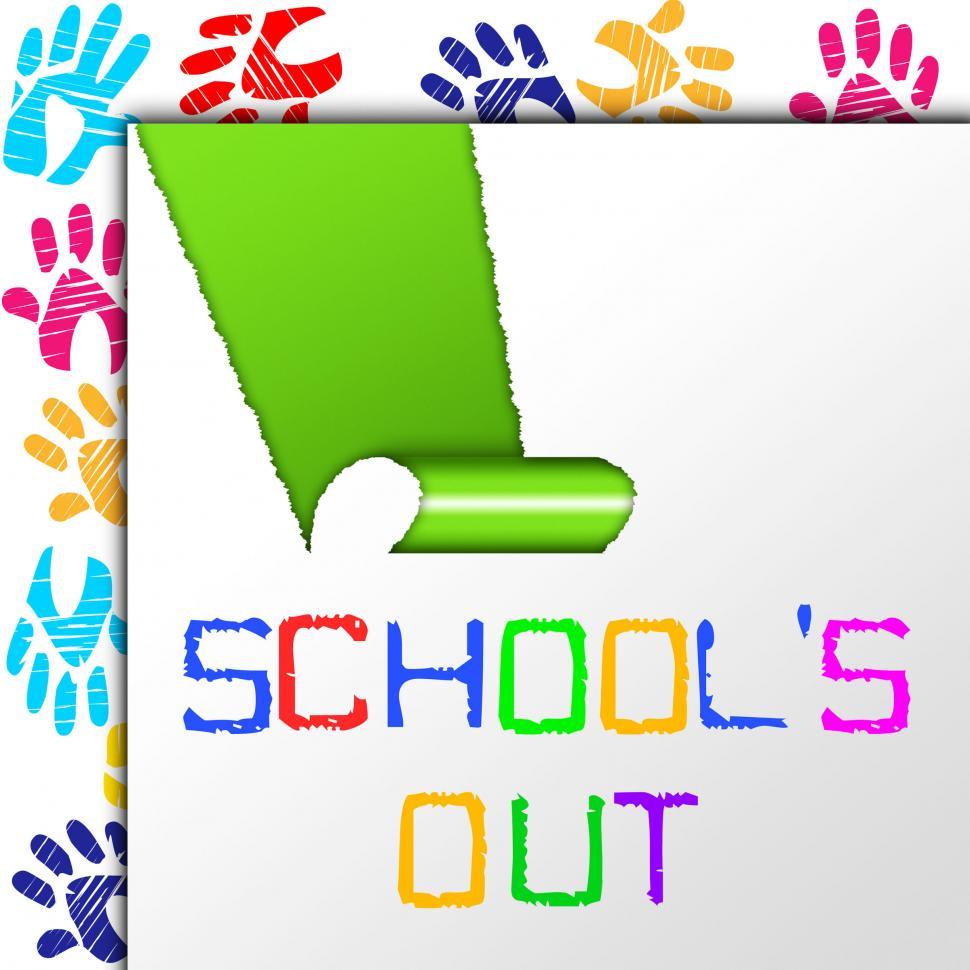 Free Image of School s Out Indicates End Educate And Educated 