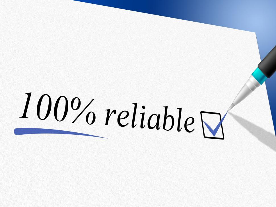 Free Image of Hundred Percent Reliable Indicates Well Founded And Completely 