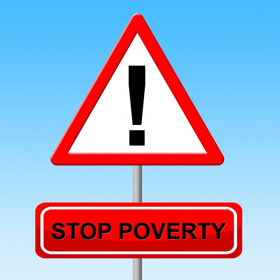 Free Image of Stop Poverty Shows Warning Sign And Danger 