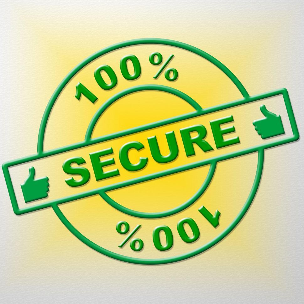 Free Image of Hundred Percent Secure Shows Password Encryption And Completely 