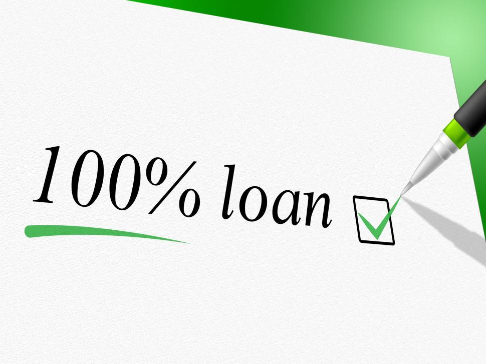 Free Image of Hundred Percent Loan Shows Credit Advance And Borrows 
