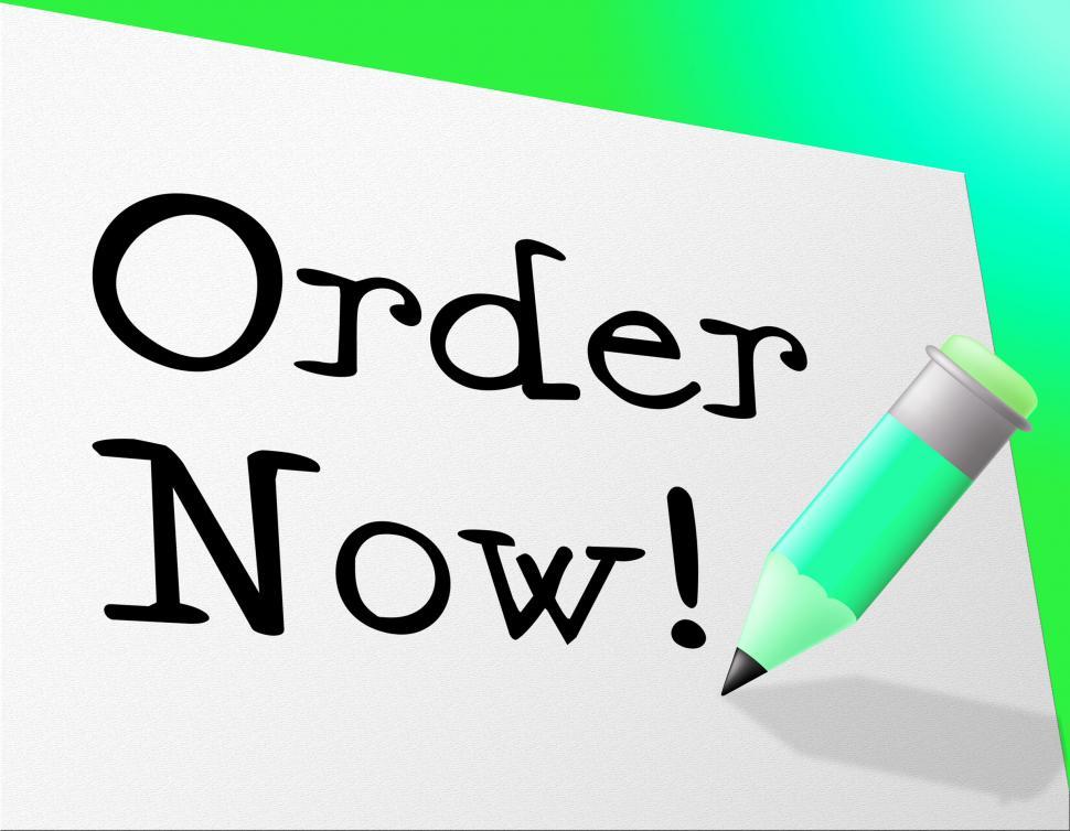 Free Image of Order Now Means At This Time And Booked 