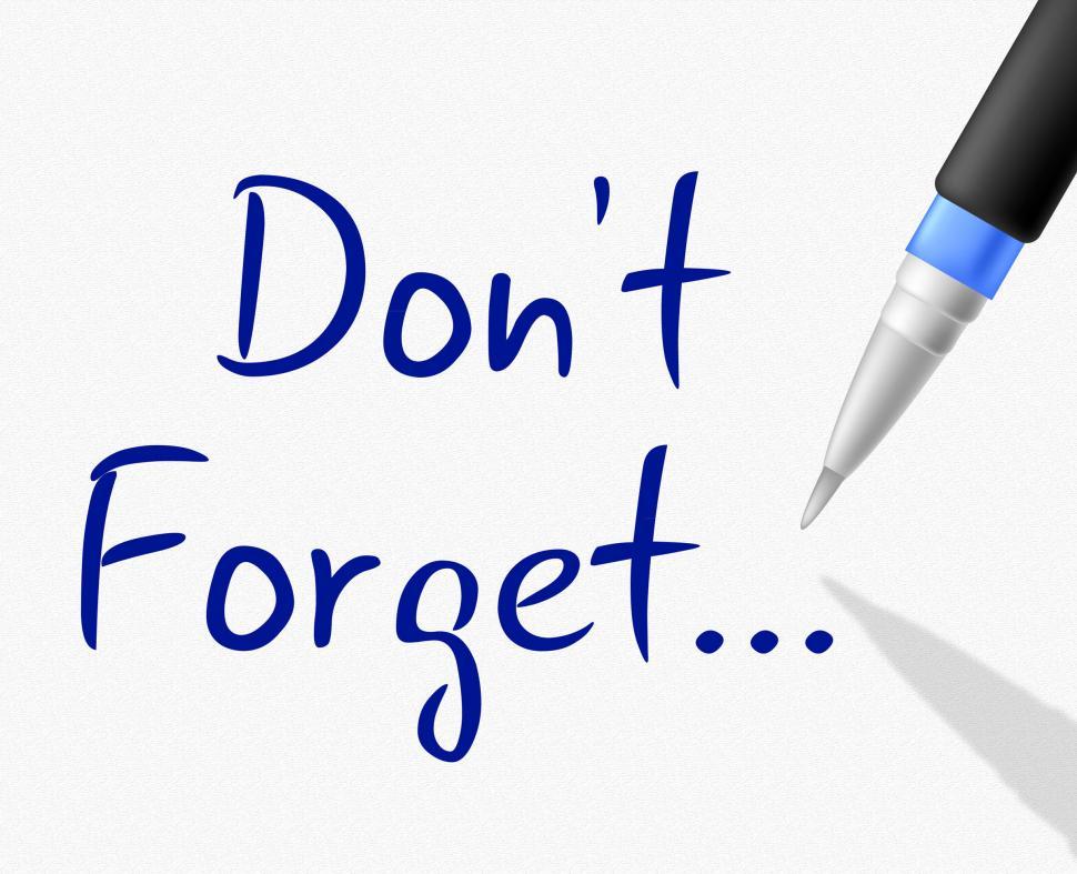 Free Image of Don t Forget Represents At The Moment And Agenda 