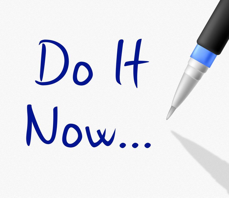 Free Image of Do It Now Represents At The Moment And Action 