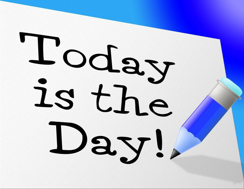Free Image of Today Message Indicates At This Time And Communicate 