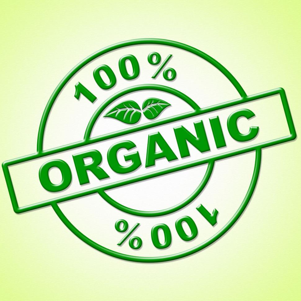 Free Image of Hundred Percent Organic Indicates Healthful Absolute And Green 