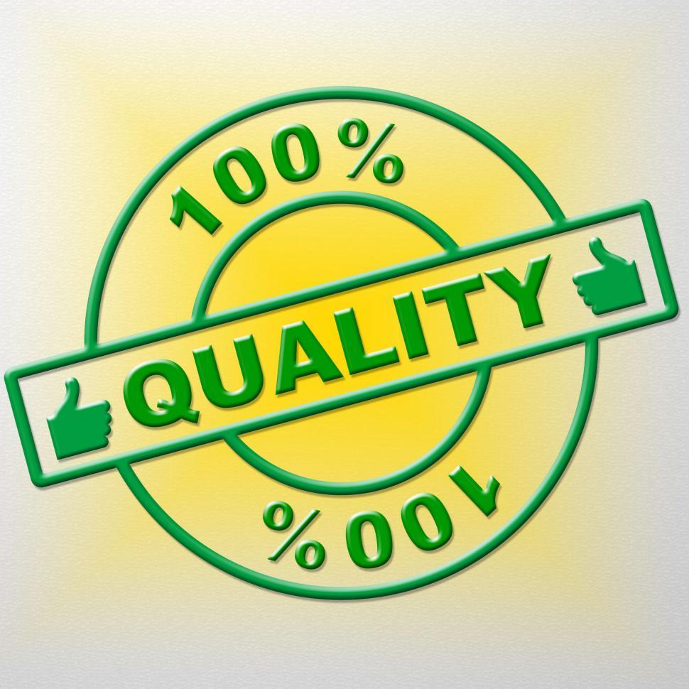 Free Image of Hundred Percent Quality Means Guarantee Certified And Perfection 