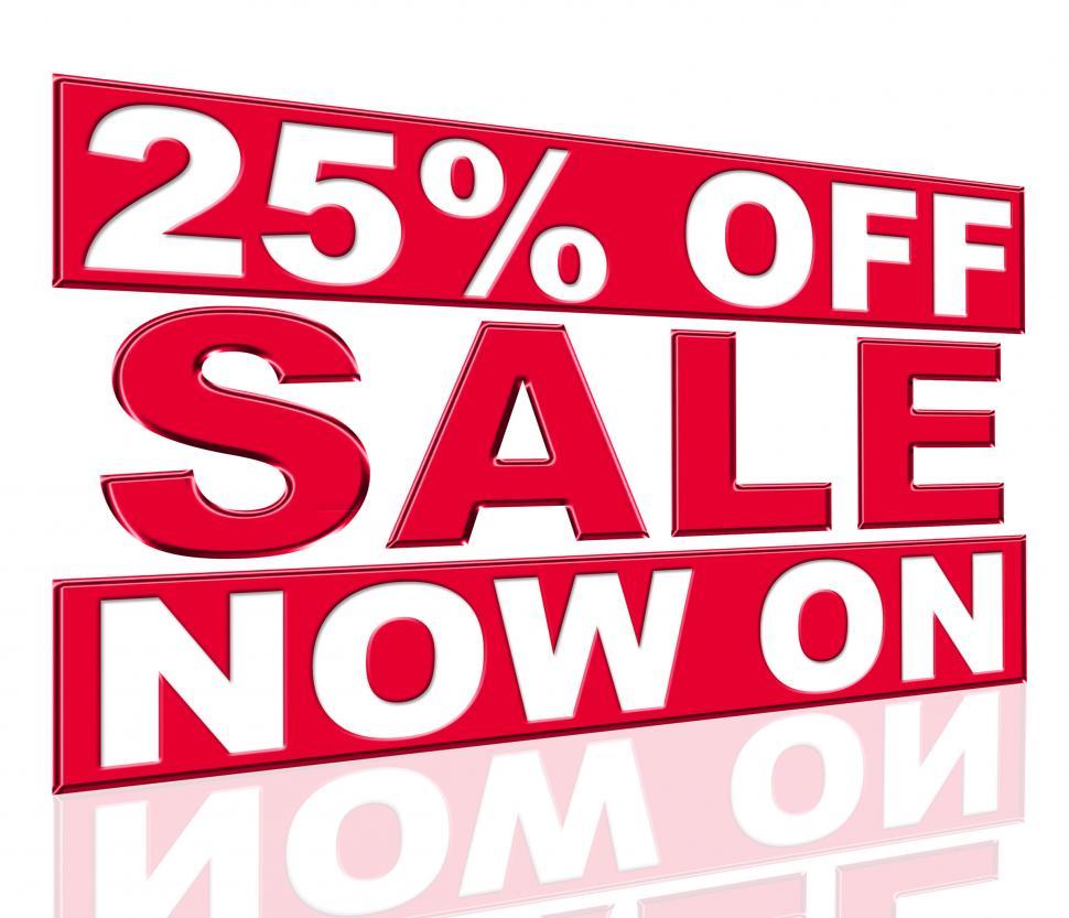 Free Image of Twenty Five Percent Means At This Time And Cheap 