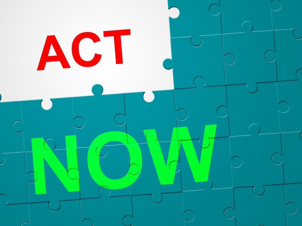 Free Image of Act Now Shows At This Time And Active 