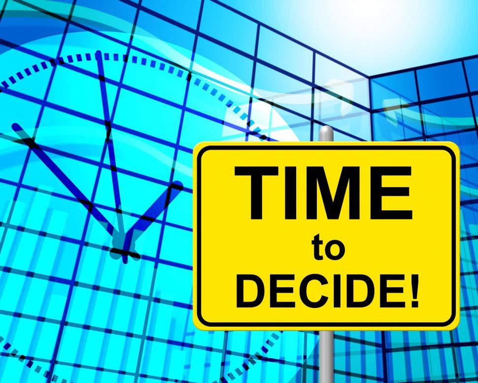 Free Image of Time To Decide Shows At The Moment And Choice 