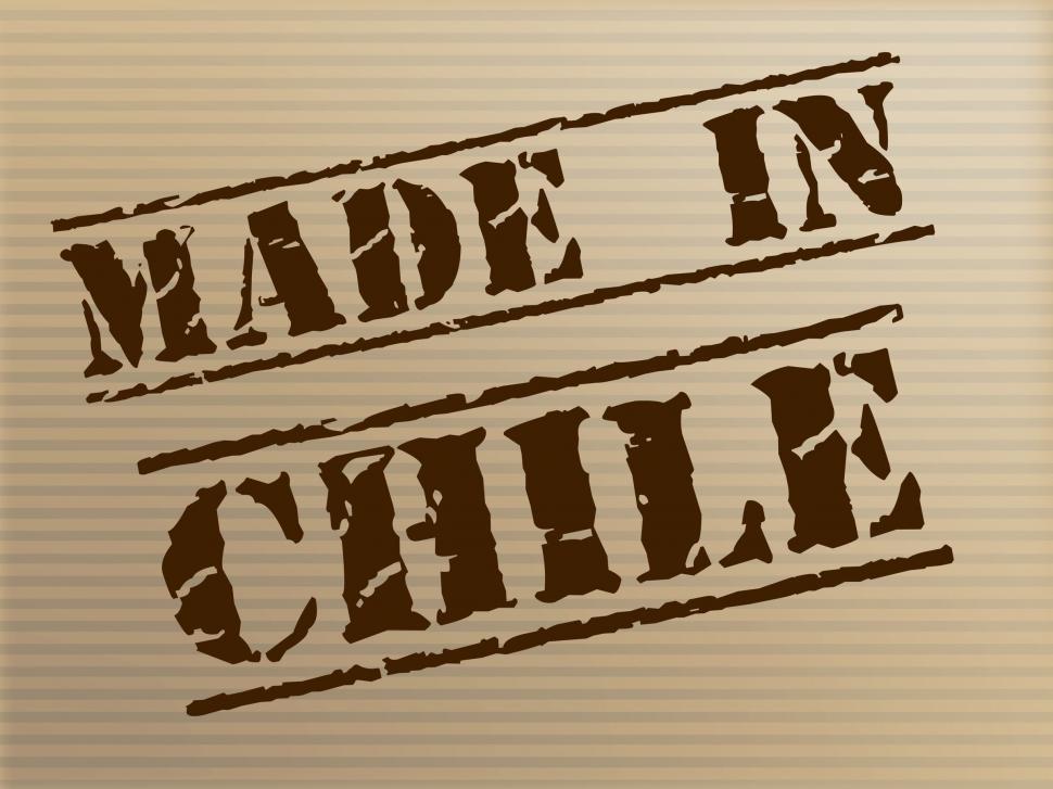 Free Image of Made In Chile Means South America And Commercial 