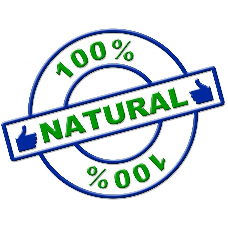 Free Image of Hundred Percent Natural Represents Healthy Pure And Completely 