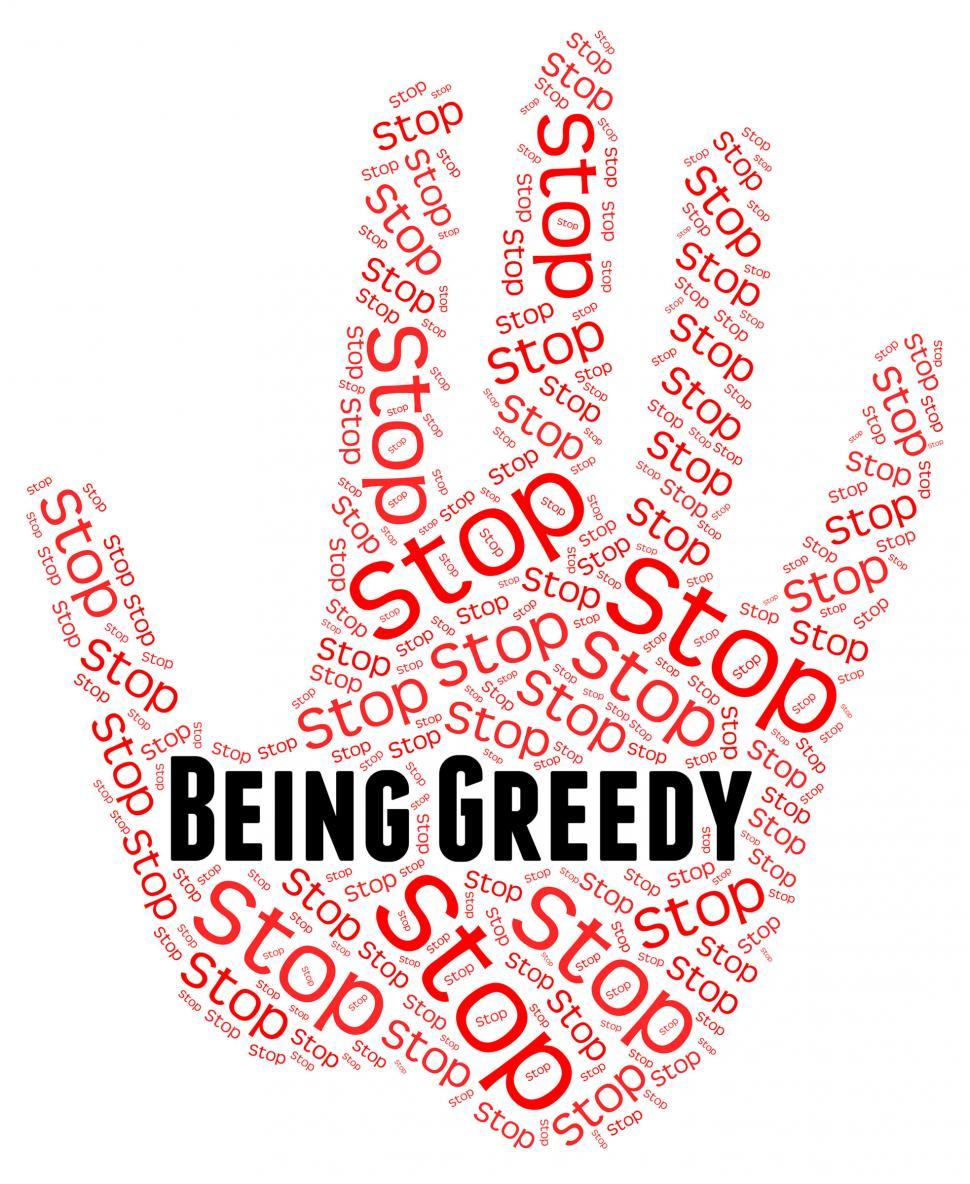 Free Image of Stop Being Greedy Means Warning Sign And Control 