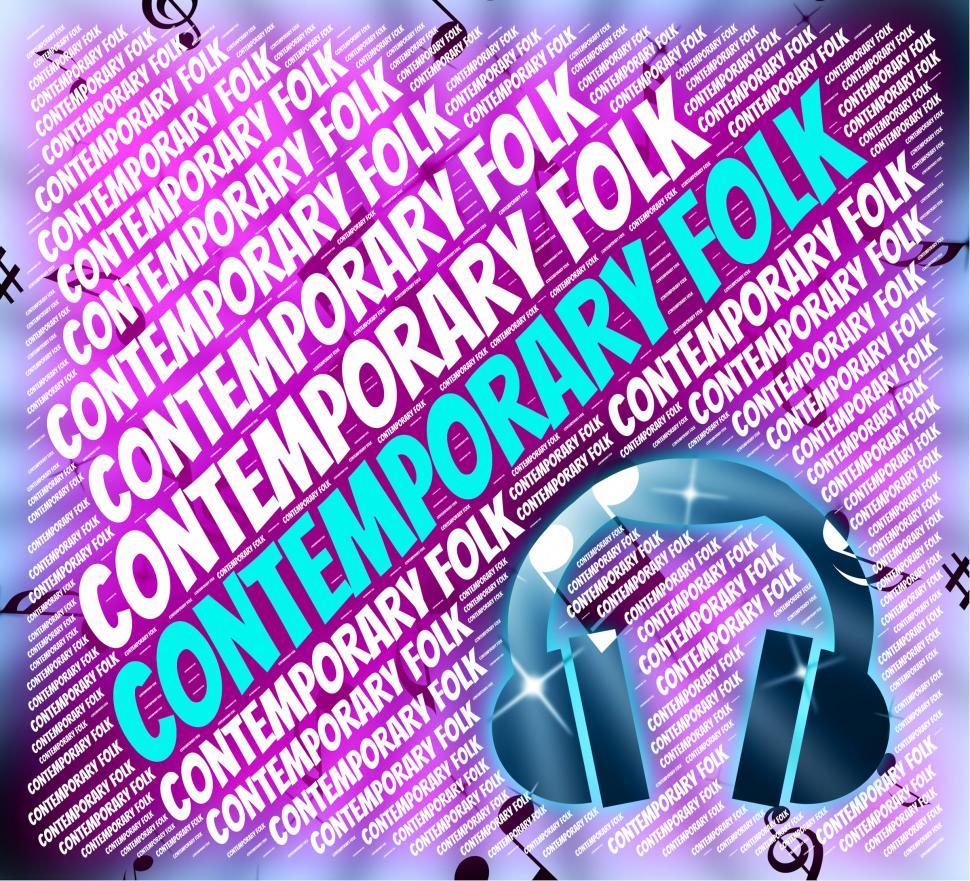 Free Image of Contemporary Folk Means Up To Date And Audio 
