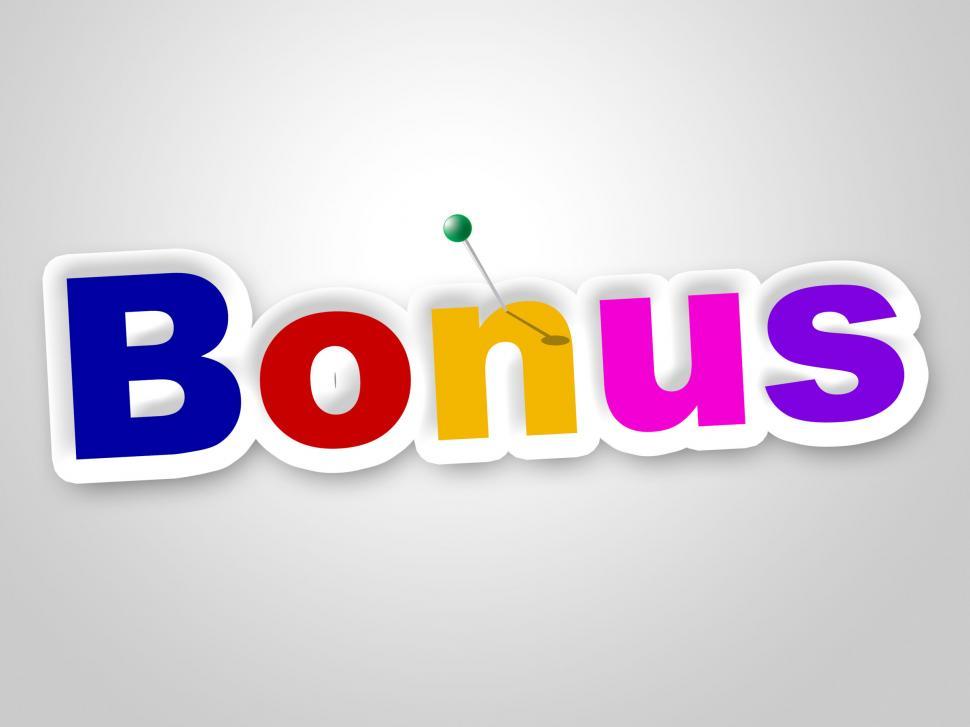 Free Image of Bonus Sign Shows For Free And Added 