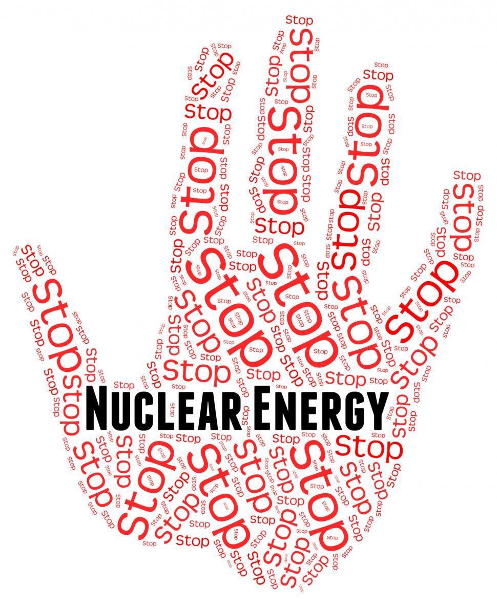 Free Image of Stop Nuclear Energy Indicates Power Source And Atom 
