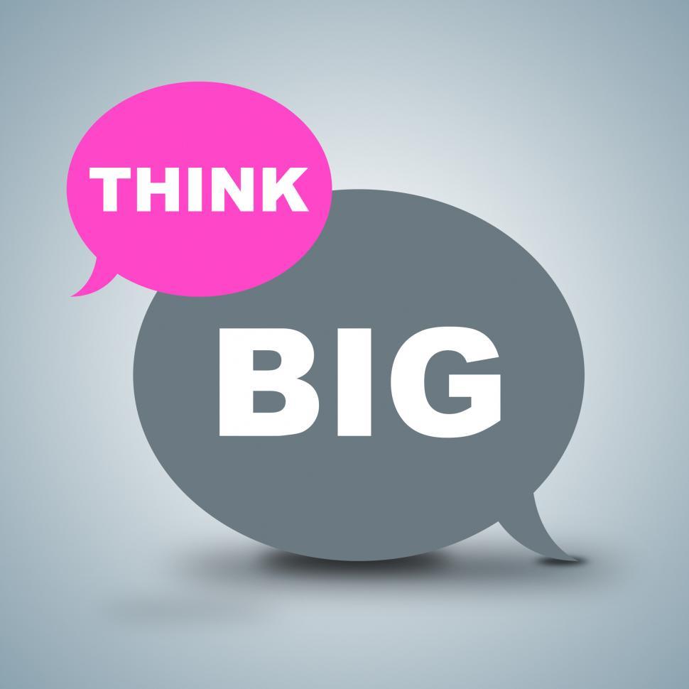 Free Image of Think Big Shows Positivity And Optimistic Thinking 