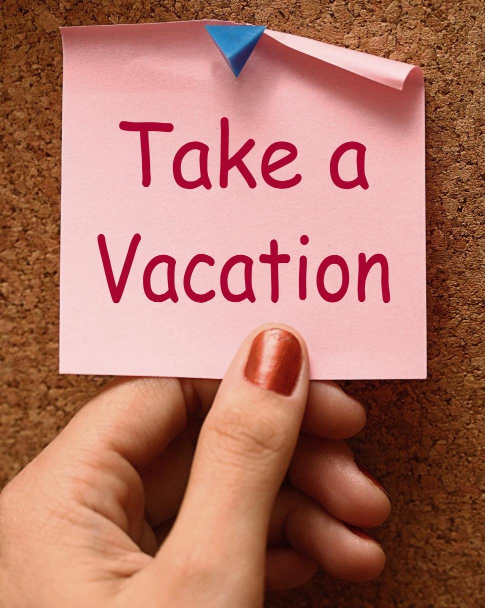 Free Image of Take A Vacation Note Means Time For Holiday 